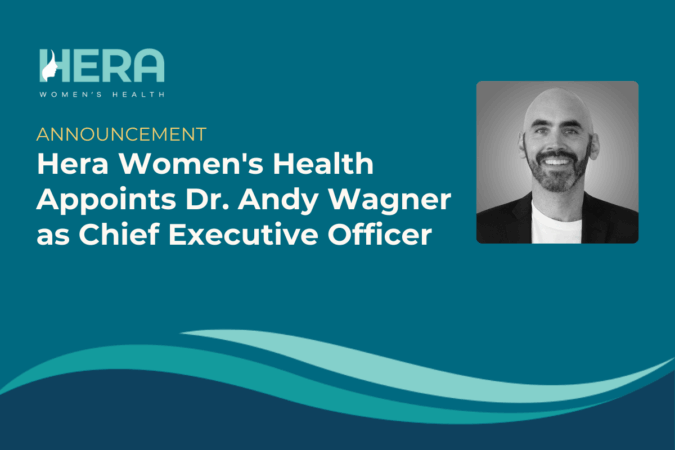 Hera Women’s Health Appoints Dr. Andy Wagner as Chief Executive Officer